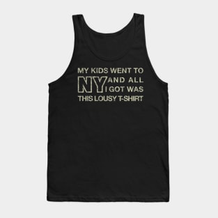 My Kids Went To NY And All I Got Was This... 1992 - Gasssi Tank Top